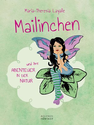 cover image of Mailinchen und ihre Abenteuer in der Natur